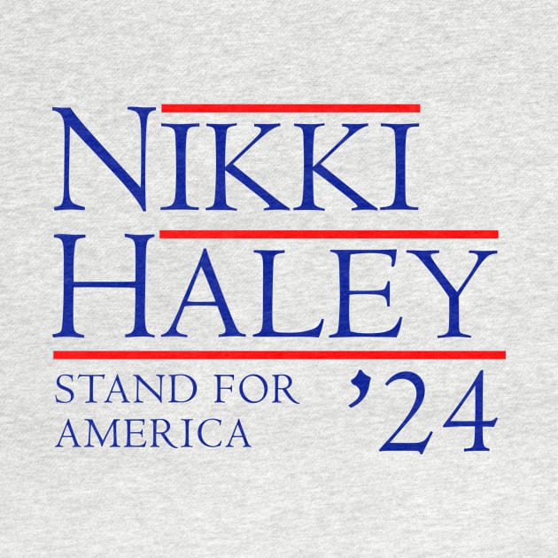 Nikki Haley 2024 Stand For America by Sunoria